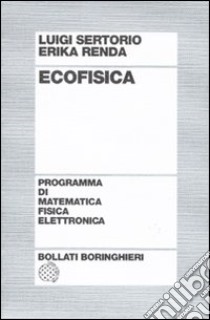 Ecofisica libro di Sertorio Luigi; Renda Erika