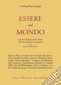 Essere nel mondo libro di Binswanger Ludwig