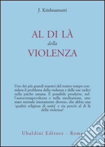 Al di là della violenza libro di Krishnamurti Jiddu