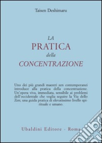 La pratica della concentrazione libro di Deshimaru Taïsen