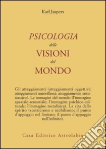 Psicologia delle visioni del mondo libro di Jaspers Karl