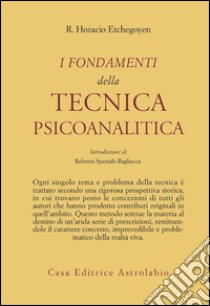 I fondamenti della tecnica psicoanalitica libro di Etchegoyen R. Horacio