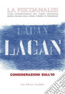 La psicoanalisi. Vol. 11: Jacques Lacan: considerazioni sull'io libro