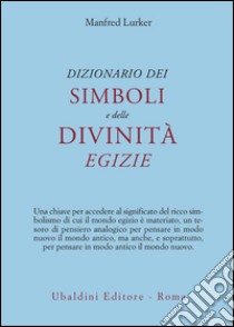 Dizionario dei simboli e delle divinità egizie libro di Lurker Manfred