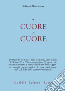 Da cuore a cuore libro di Thanavaro Achaan; Fiorentini G. (cur.)