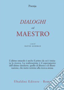 Dialoghi col maestro libro di Poonja Hariwansh L.