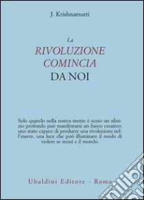 La rivoluzione comincia da noi libro di Krishnamurti Jiddu