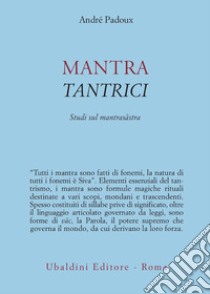 Mantra tantrici libro di Padoux André