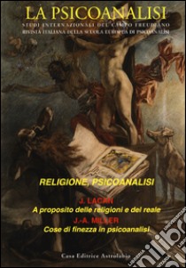 La psicoanalisi. Vol. 58: Religione, psicoanalisi libro