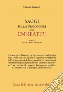 Saggi sulla psicologia degli enneatipi libro di Naranjo Claudio; Cecchini M. G. (cur.)