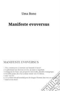 Manifeste evoversus libro di Bono Uma