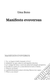 Manifesto evoversus. Ediz. inglese libro di Bono Uma