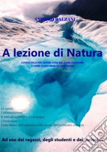 A lezione di natura libro di Balzani Antonio