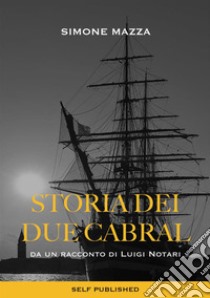 Storia dei due Cabral libro di Mazza Simone