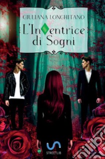 L'inVentrice di sogni libro di Longhitano Giuliana