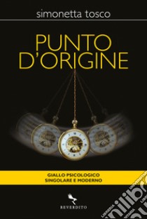 Punto d'origine libro di Tosco Simonetta