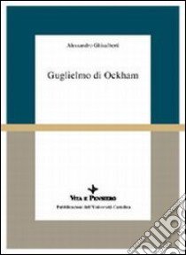 Guglielmo di Ockham libro di Ghisalberti Alessandro