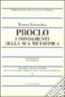 Proclo. I fondamenti della sua metafisica libro di Beierwaltes Werner