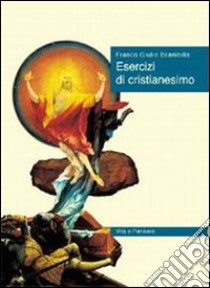 Esercizi di cristianesimo libro di Brambilla Franco Giulio