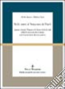 Sulle orme di Vincenzo de' Paoli. Jeanne-Antide Thouret e le Suore della Carità dalla Francia rivoluzionaria alla Napoli della Restaurazione libro di Sani Roberto; Arosio Paola