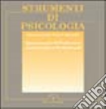 Questionario di preferenze accademiche e professionali libro di Mancinelli M. Rosaria - Bonelli Emanuela