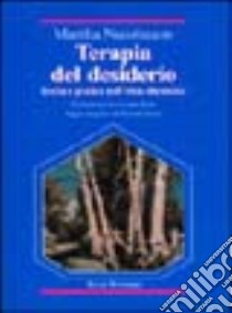 Terapia del desiderio. Teoria e pratica nell'etica ellenistica libro di Nussbaum Martha C.