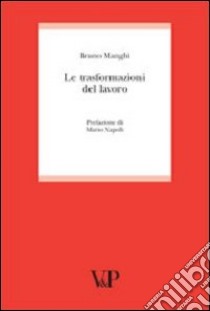 Le trasformazioni del lavoro libro di Manghi Bruno