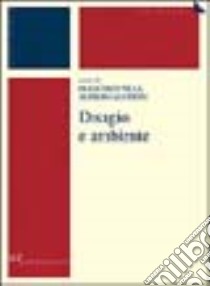 Disagio e ambiente libro di Villa F. (cur.); Agustoni A. (cur.)