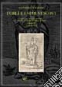 Forlì e suoi vescovi. Appunti e documentazione per una storia della Chiesa di Forlì. Vol. 3: Il secolo XVI libro di Fusconi G. Michele