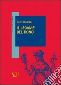 Il legame del dono libro di Zanardo Susy