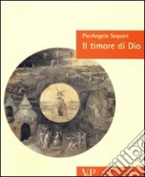 Il Timore di Dio libro di Sequeri Pierangelo