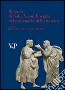 Ricordo di Sofia Vanni Rovighi nel centenario della nascita libro di Lenoci M. (cur.); Paolinelli M. (cur.); Sina M. (cur.)