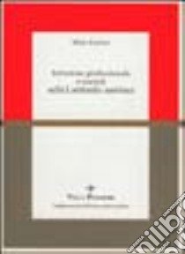 Istruzione professionale e società nella Lombardia austriaca libro di Scazzoso Mario