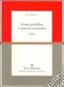 Forma giuridica e materia economica. Saggi libro di Leo Ezio M.