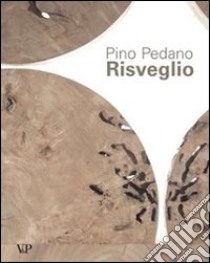 Risveglio. Testo inglese a fronte. Ediz. bilingue. Con DVD libro di Pedano Pino; Lia P. (cur.)