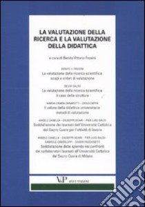 La valutazione della ricerca e la valutazione della didattica libro di Frosini B. V. (cur.)