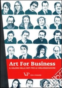 Art for business. Il valore delle arti per le organizzazioni libro di Cantoni V. (cur.)