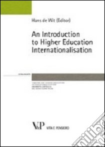 An introduction to higher education internationalisation libro di De Wit H. (cur.)