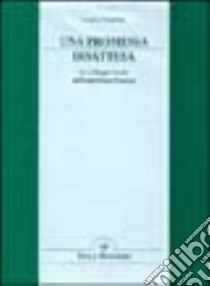 Una promessa disattesa. Lo sviluppo locale nell'esperienza francese libro di Zanfrini Laura