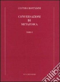 Conversazioni di metafisica libro di Bontadini Gustavo