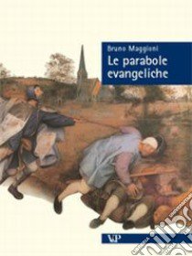 Le parabole evangeliche libro di Maggioni Bruno