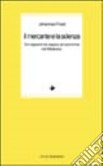 Il mercante e la scienza. Sul rapporto tra sapere ed economia nel Medioevo libro di Fried Johannes