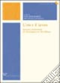 L'età e il lavoro. I percorsi professionali dei disoccupati over 40 a Milano libro di Moramarco V. (cur.); Paccagnella B. (cur.)