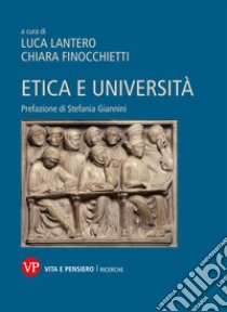 Etica e università libro di Lantero L. (cur.); Finocchietti C. (cur.)