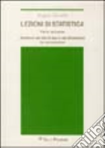 Lezioni di statistica. Vol. 2: Strutture dei dati in due o più dimensioni. La connessione libro di Zanella Angelo