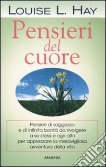 Pensieri del cuore libro di Hay Louise L.