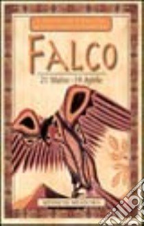 I segni di nascita secondo i nativi americani. Falco (dal 21 marzo al 19 aprile) libro di Meadows Kenneth