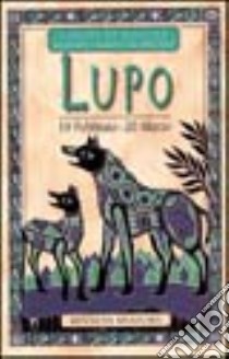 I segni di nascita secondo i nativi americani. Lupo (dal 19 febbraio al 20 marzo) libro di Meadows Kenneth