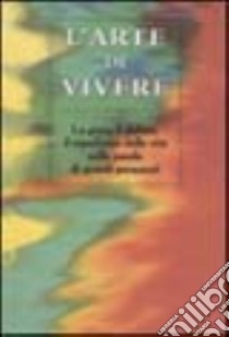 L'arte di vivere libro di Miller John