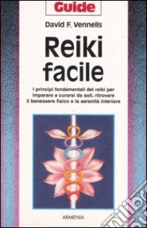 Il reiki facile libro di Vennells David F.